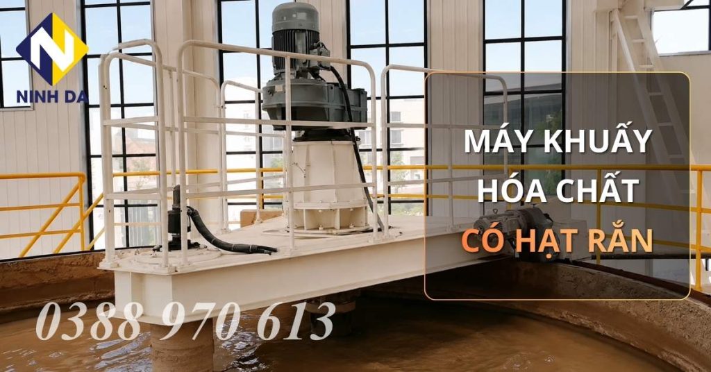Máy khuấy cho hóa chất có hạt rắn